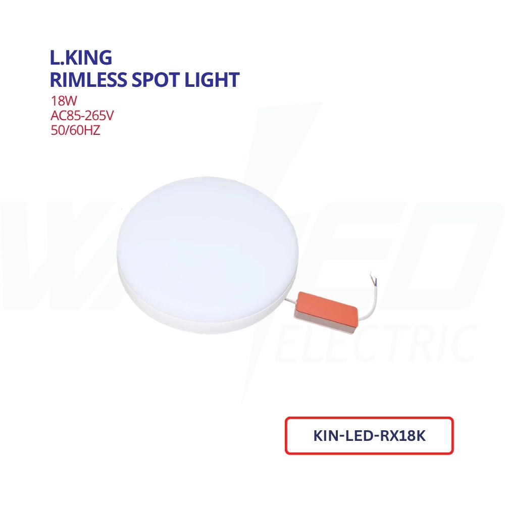 RIMLESS SPOT LIGHT - 18WATT - ROUND - L.king