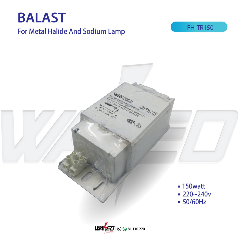 ballast For Metal Halide and Sodium Lamp 150W Waked Electric